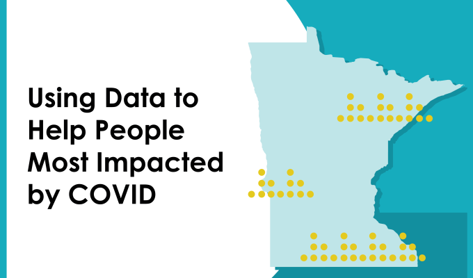 State of Minnesota outline, plus event title: "Using Data to Help People Most Impacted by COVID"